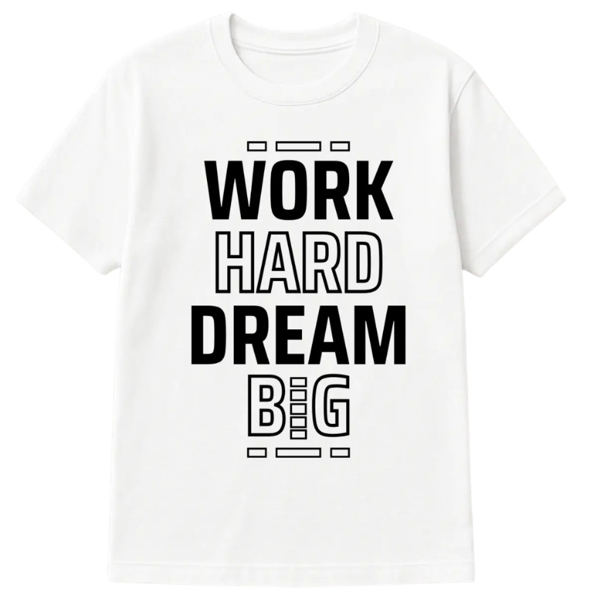 White t-shirt with bold white vertical text reading “Work Hard Dream Big” – unisex motivational graphic tee