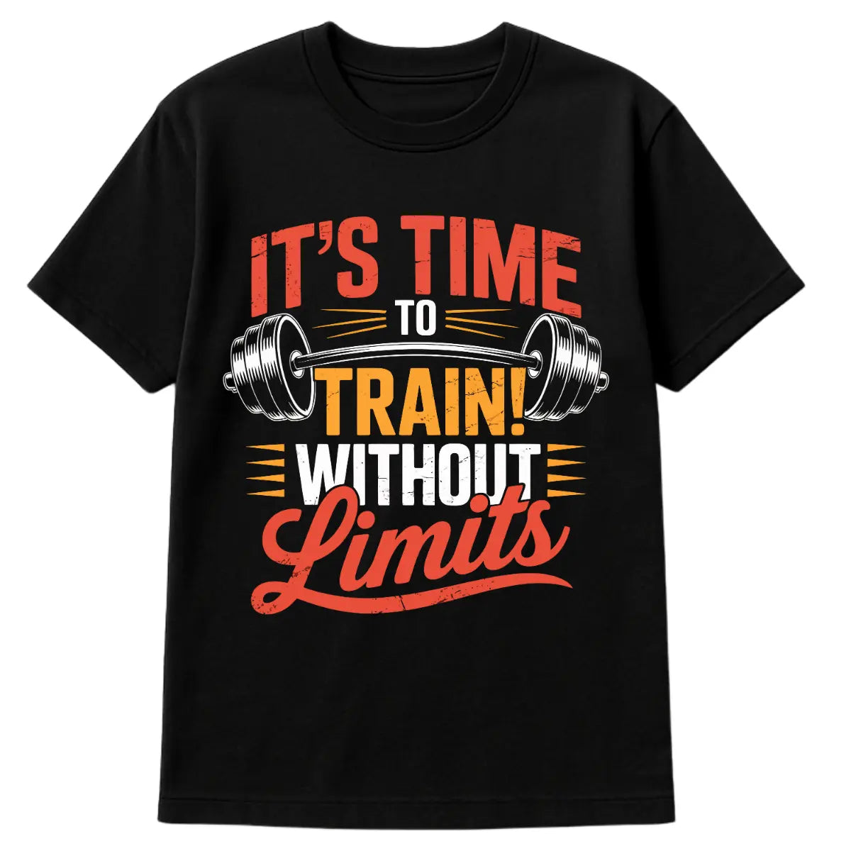 Black t-shirt with red, yellow, and white text “It’s Time to Train Without Limits” and barbell graphic