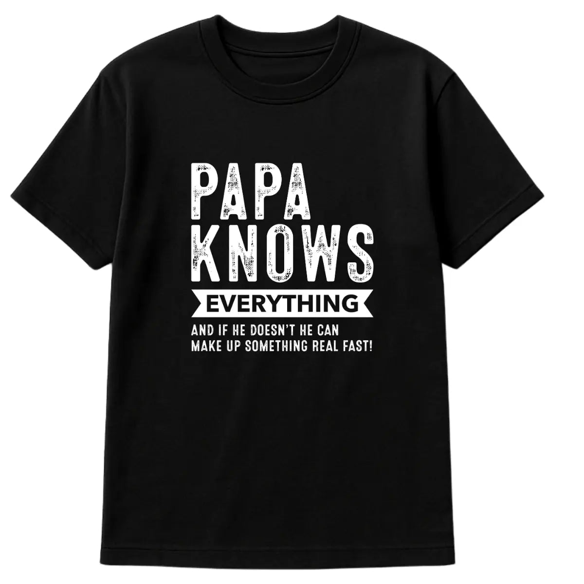 Black “Papa Knows Everything” T-shirt with funny quote for dads and grandpas