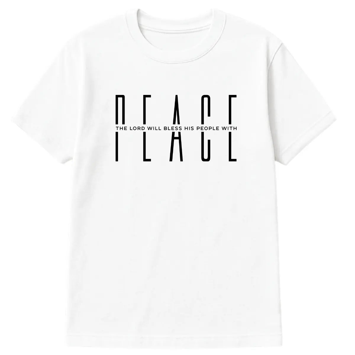 White minimalist Christian t-shirt with tall black “PEACE” text and verse “The Lord Will Bless His People With Peace”